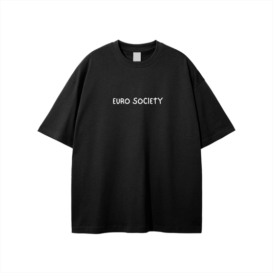 EURO SOCIETY AIN'T FOOLIN TEE